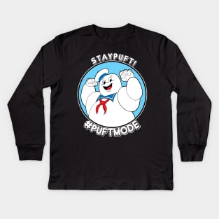 Get Puft! Stay Puft! #Puft Mode Kids Long Sleeve T-Shirt